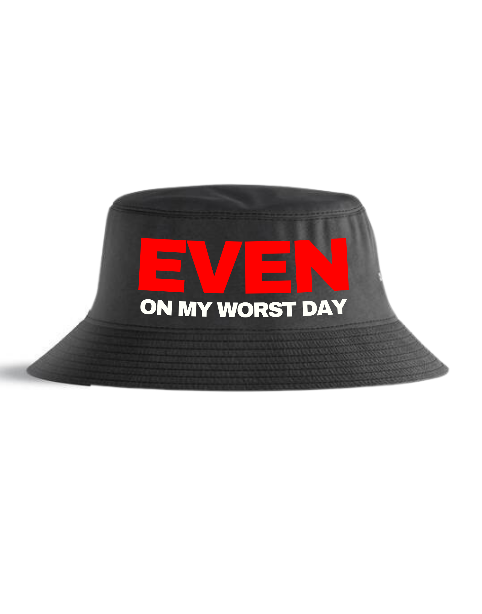 "Even on My Worst Day" Black Bucket Hat (red and white logo)